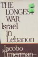 44477 The Longest War:Israel In Lebanon